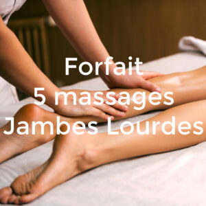 forfait 5 massages jambes lourdes